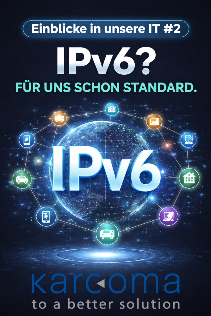 Einblicke in unsere IT #2 – IPv6? Für viele noch kein Thema – für uns schon Standard